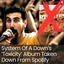 Spotify Removes SYSTEM OF A DOWN's 'Toxicity' Album From Platform