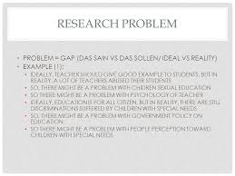 How will your research make an original contribution to knowledge? Literary Research Proposal Research Problem Problem Gap Das Sain Vs Das Sollen Ideal Vs Reality Example 1 Ideally Teacher Should Give Good Example Ppt Download