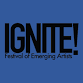 IGNITE! Festival of Emerging Artists