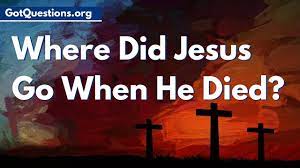 What day did christ die. Where Was Jesus For The Three Days Between His Death And Resurrection Gotquestions Org