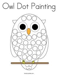 Pages for kids mandala coloring pages online mandala coloring pages pdf mandalas art printable complex coloring pages printable funny cartoons quote coloring pages pdf therapeutic. Owl Dot Painting Coloring Page Twisty Noodle Owl Crafts Preschool Owl Coloring Pages Letter O Crafts