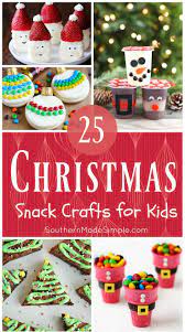 Easy breakfast recipes kids can make for mom on mother's day. 25 Edible Christmas Crafts For Kids Southern Made Simple Christmas Crafts For Kids Christmas Snacks Kids Christmas Party