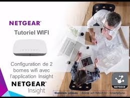 Netgear Wac510 Borne Wifi Ac Wave 2 Geree Via L Application Insight Youtube