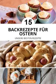 Was Backe Ich Ostern Ostern Backen Backrezepte Osterrezepte