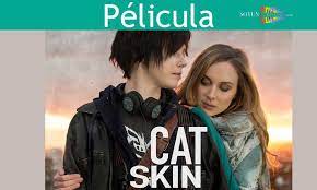 Cat Skin 2017 Online Aqui Blog De Peliculas Y Series Lgbtttiq