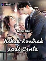 Tapi apa mungkin akhir dari kisah mereka hanyalah perpisahan? Read Nikah Kontrak Jadi Cinta Dwi Setya23 Webnovel