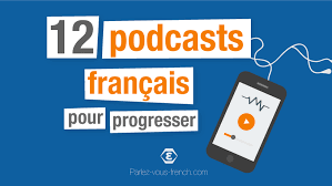 12 Podcasts Francais Pour Progresser En Francais Parlez Vous French Apprendre Le Francais Cours De Francais Podcast