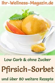 Low Carb Pfirsich Sorbet Eis Selber Machen Gesundes Eis Rezept Rezepte Eis Selber Machen Lebensmittel Essen
