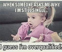 A great list of quotes about, men. 25 Funny Memes About Being Single Relatable Single Quotes For National Singles Day On September 22 Yourtango