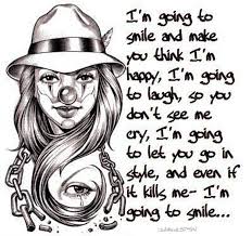 Smile Now Cry Later Poems Gangsta Quotes Clown Quotes Chicano Quote