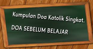 Aku percaya akan allah, bapa yang mahakuasa, pencipta langit dan bumi; Lengkap Kumpulan Doa Katolik Doa Singkat Sebelum Belajar
