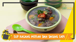 Check spelling or type a new query. Resep Sup Kacang Merah Dan Daging Sapi Youtube