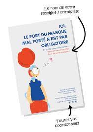 Si la loi française autorise donc bel et bien le port du masque sanitaire, cela n'a pas empêché plusieurs zélateurs d'une société multiculturelle et autres communautaristes de fustiger la législation française. Affiche A Personnaliser Port Du Masque Obligatoire 3 Fleur De Mamoot Design