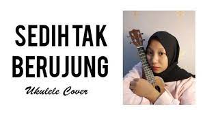 Sedih Tak Berujung Glenn Fredly Ukulele Cover Indonesia Ukulele Cover Youtube