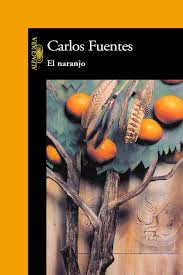 Y también este libro fue escrito por un escritor de libros que se considera popular hoy en día, por. Leer El Naranjo De Carlos Fuentes Libro Completo Online Gratis