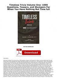The average britain in their life consumes 1000 lb of what. Lt Pdf Gt Timeless Trivia Volume One 1000 Questions Teasers And Stumpers For When You Have Nothing But Time Full