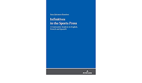 La atenuación lingüística en los discursos digitales), págs. Amazon Com Infinitives In The Sports Press A Contrastive Analysis In English French And Spanish 9783631828410 Quintero Ramirez Sara Books