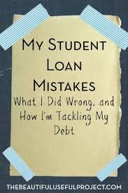 My Student Loan Debt Mistakes Student Loan Forgiveness Paying Off Student Loans School Loans
