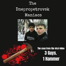 3 Guys, 1 Hammer: The Dnepropetrovsk Maniacs - We Saw the Devil: A True  Crime Podcast - Подкаст – Podtail