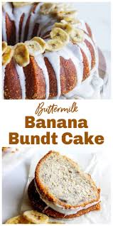 Buttermilk Banana Bundt Cake Recipe Banana Bundt Cake Banana Bundt Easy Bundt Cake Recipes