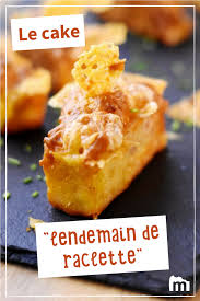 Cake Lendemain De Raclette Recette Recette Cake Recettes De Cuisine Cake