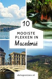 Je vindt er interessante steden, vele historische kloosters, prachtige natuur, mooie valleien en vele verrassende meren. 19 Ideeen Over Noord Macedonie Macedonie Vakantie Reizen