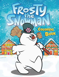 Santa claus plays a crucial role in. Frosty The Snowman Coloring Book Special Christmas Coloring Book For Kids All Fans Speedy 9798559457215 Amazon Com Books