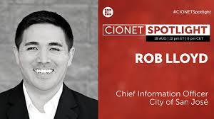 CIONET Spotlight with Rob Lloyd, City of San Jose