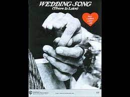 Wedding Song There Is Love Peter Paul And Mary Youtube Wedding Songs Songs Man And Wife