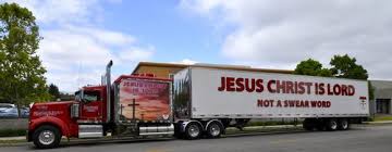 National Trucking Company Coolest Thing Ever Jesus Christ Is Lord Not A Swear Word Jesus Christ Jesus Christ Quotes