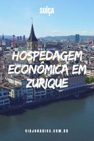 suica dica de hospedagem economica em zurique viajonarios viagens zurique ideias de viagem