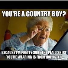 Your A Country Boy Laugh Humor Hilarious