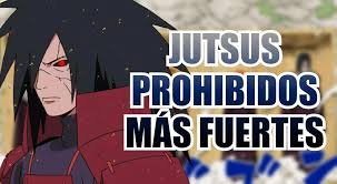 Naruto: Estos son los Jutsus Prohibidos (Kinjutsu) más fuertes del anime