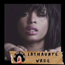 Meet LaShaunte Wade
