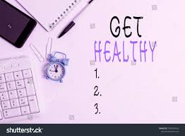 Conceptual Hand Writing Showing Get Healthy Business Photo Showcasing Possessing Or Enjoying Good Health Or Funny Meme Pictures Business Photos Photo Showcase