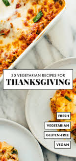 Vegetarian main dish recipes for thanksgiving celebrate the harvest with portobello or pumpkin pasta, tofu turkey, or veggie pot pie. 33 Vegetarian Thanksgiving Recipes Cookie And Kate