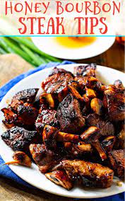 Honey Bourbon Steak Tips Recipe In 2021 Bourbon Steak Steak Tips Ways To Cook Steak