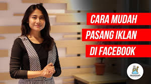 Google adsense, sampai hari ini, tetap jadi primadona pemilik blog. Facebook Ads 2018 Cara Mudah Pasang Iklan Youtube