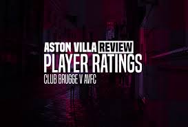 Aston Villa player ratings after Champions League victory over Club Brugge
