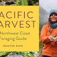 Pacific Harvest: Foraging as a Passport to Place event image