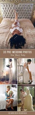 33 Must Take Pre Wedding Photos In Our Pre Wedding Photos We Will Give You Some Inspiration See More Www Wedding Photos Pre Wedding Photos Wedding Day Tips