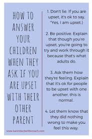 Liberated Parents Liberated Children Your Guide To A Happier Family How To Answer Your Children When They Ask If You Are Upset With Their Other Parent Parental Alienation Tips Parallel Parenting Co Parenting Parenting Skills