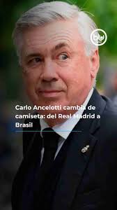 Carlo Ancelotti cambia de camiseta: del Real Madrid a Brasil