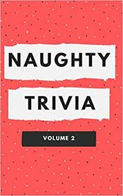 Think you know a lot about halloween? Naughty Trivia The Trivia Game For Nasty People Volume 2 9798655255579 Adams Ken Books Amazon Com