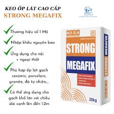 KEO ỐP LÁT CAO CẤP STRONG MEGAFIX