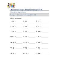Some of the worksheets for this concept are round 2 digit numbers to the nearest 10, grade 3 rounding work, practice rounding to the nearest 10, rounding numbers to the nearest tens place packet. Round Numbers 0 1 000 To The Nearest 10 Worksheet