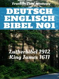 A gift for you from johnnewlinministries.org. Lesen Sie Deutsch Englisch Bibel No1 Online Von King James Truthbetold Ministry Und Joern Andre Halseth Bucher