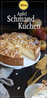 apfel schmand kuchen bake to the roots rezept apfel schmand kuchen kuchen rezepte apfel rezepte