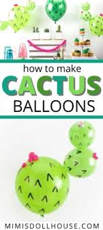 Balloon pictures cute love my love need a hug hug me favim tumblr funny make me smile illustration. Diy Cactus Balloons Cactus Party Ideas Mimi S Dollhouse