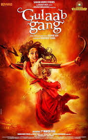 Gulaab Gang Official Trailer To Be Released On 10th January 2014 Gulaab Gang Bollywood Posters Sahara Movie